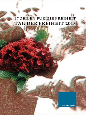 cover image of 17 Zeilen für die Freiheit 2013